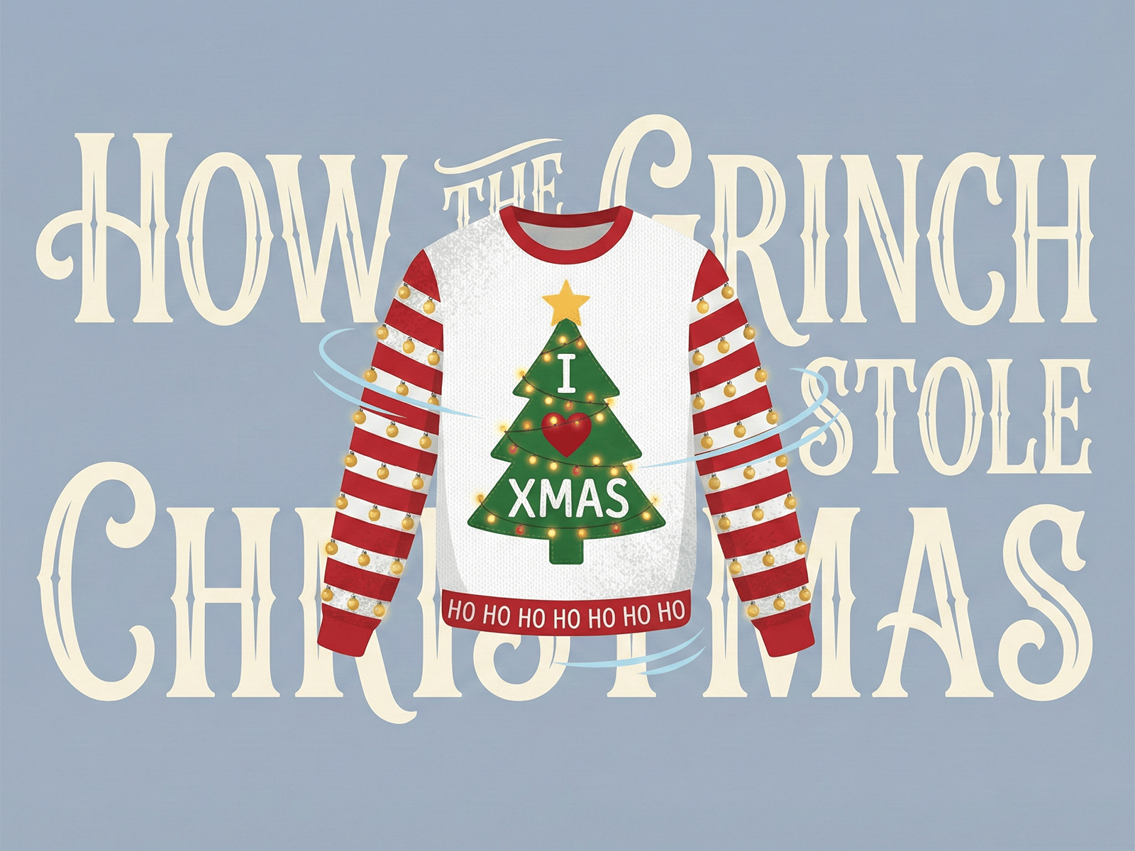 The illustration of a white Christmas sweater with a Christmas tree and the words "I Love Xmas" from the film "How the Grinch Stole Christmas".