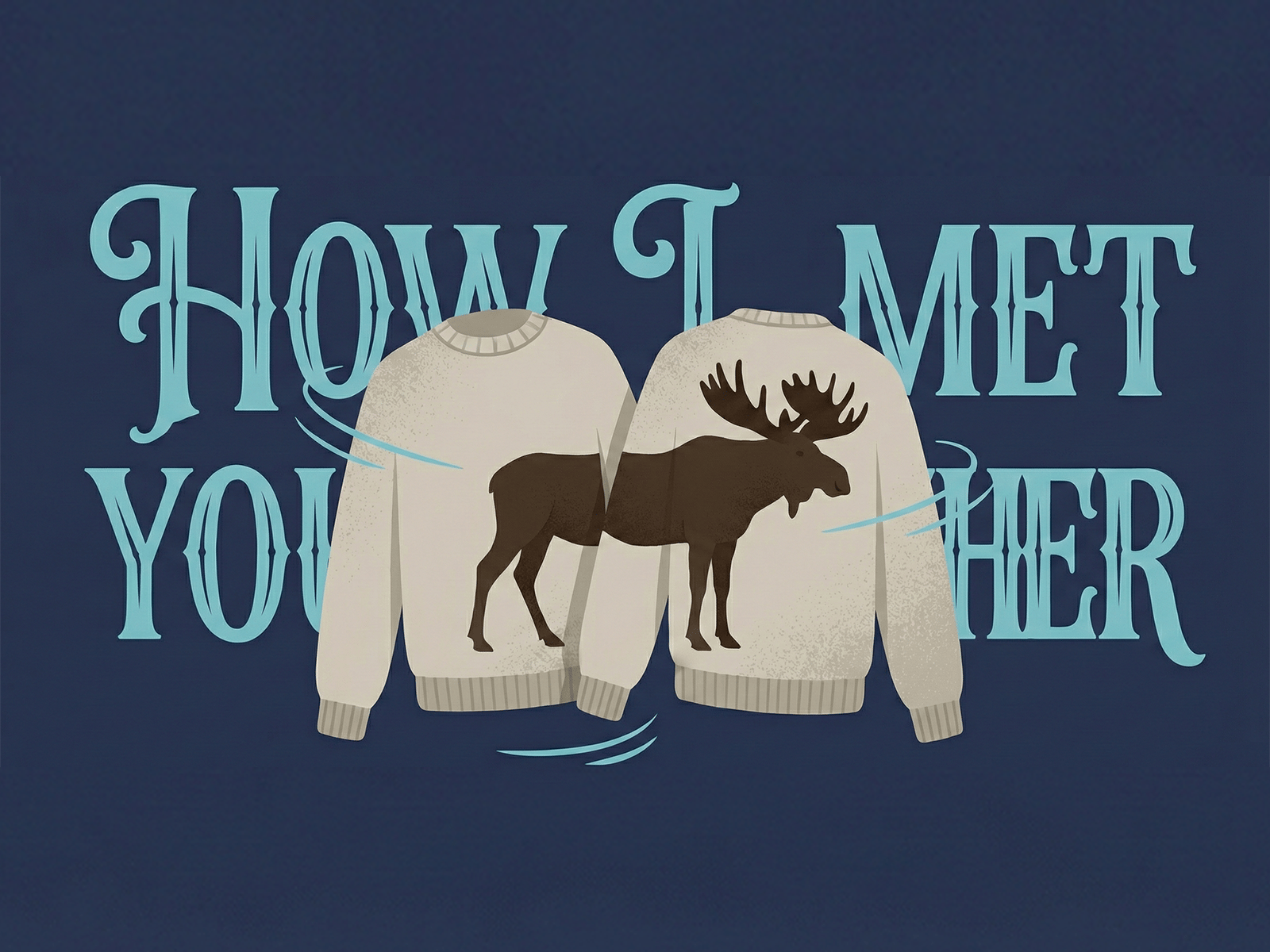 The illustration of two beige sweaters that, when put together, form the silhouette of a moose from the series "How I Met Your Mother".
